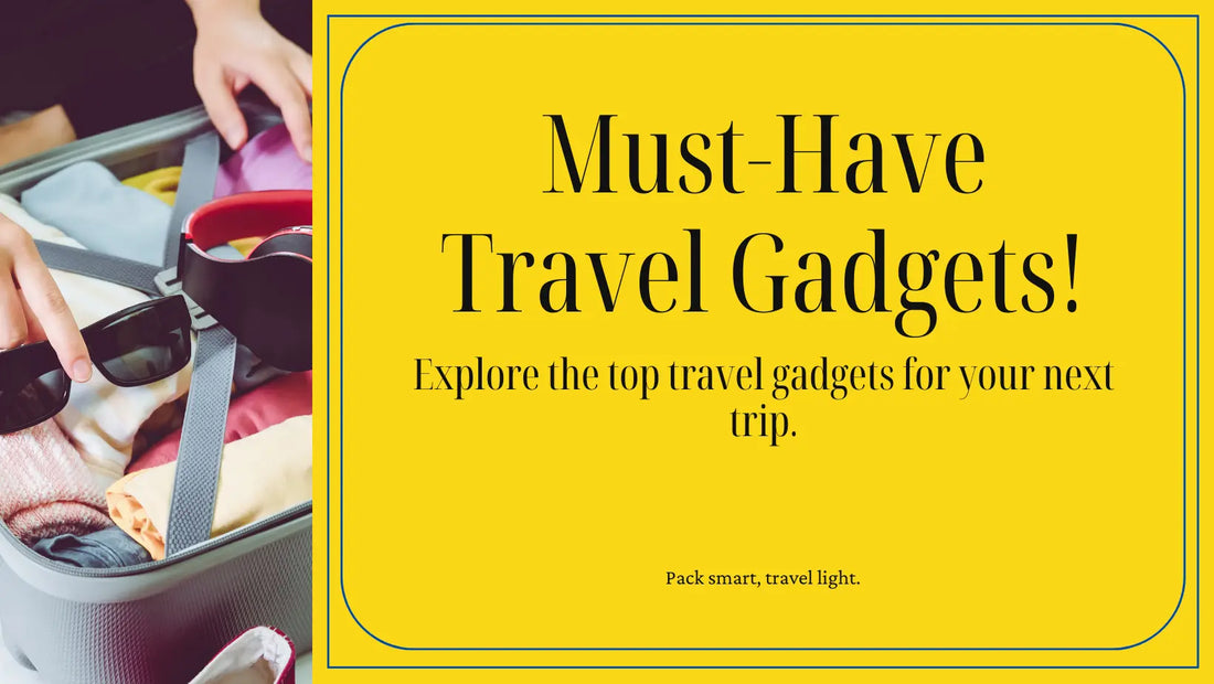 Essential-Travel-Gadgets-for-Your-Next-Adventure Swag House Store